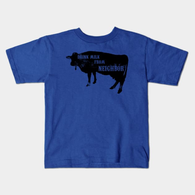 Drink Milk From The Neighbor Kids T-Shirt by Pirino